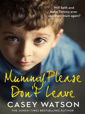 Mummy, Please Don't Leave - ebook